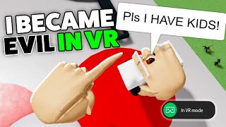 Roblox VR Hands But I Decided To Be EVIL  Funny Moments [upl. by Jason]