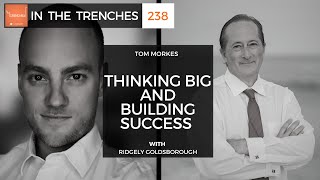 ITT 238 Thinking Big and Building Success with Ridgely Goldsborough [upl. by Inahs119]