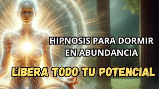 ESCUCHA DURANTE 3 NOCHES Hipnosis REPROGRAMACIÓN DE LA MENTE INVENCIBLE PARA DORMIR [upl. by Fillander563]