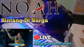 NOAH  Bintang Di Surga Live Keyboard Cover Skill David NOAH [upl. by Anytsirk]