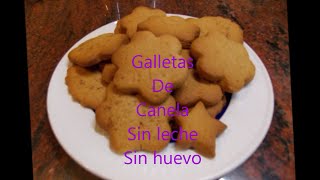 Galletas Sin Huevo Y Sin Leche de Canela [upl. by Dor224]