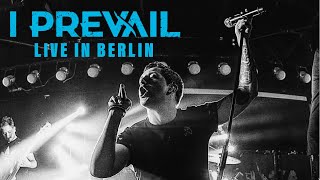 I PREVAIL  „Hurricane“ live in Berlin CORE COMMUNITY ON TOUR [upl. by Obe216]