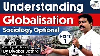 How to Understand Globalisation and Social Change  Sociology Optional  Explained  StudyIQ IAS [upl. by Lewison352]