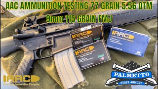 AAC 556 NATO AMMO 77 GRAIN SIERRA MATCHKING HPBT9MM 115 GRAIN AMMO TESTING [upl. by Codd]