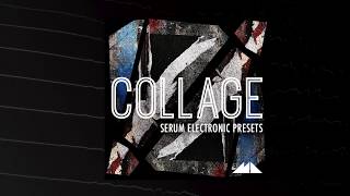 Collage  Serum Electronic Presets Demo [upl. by Yelekalb692]