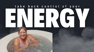 Take Back The Control Of Your Energy [upl. by Porter]