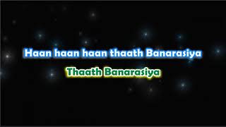 Banarasiya  Ranjhana  Karaoke with Lyrics amp Chorus [upl. by Ajit]