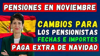 🚨¡URGENTE 👉 PENSIONES EN ESPAÑA EN NOVIEMBRE DE 2024 FECHAS E IMPORTES 💶 LA PAGA EXTRA DE NAVIDAD [upl. by Mcneely922]