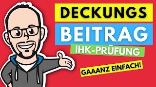 Deckungsbeitrag gaaanz einfach  IHK Prüfung Winter 20172018 [upl. by Naenaj753]