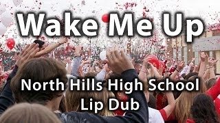 North Hills High School Lip Dub  Wake Me Up [upl. by Gnut818]