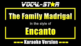 The Family Madrigal  Encanto  Karaoke Song With Lyrics [upl. by Philbo]