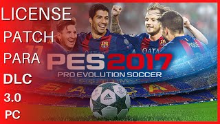 License Patch para PES 2017 DLC 30 PC [upl. by Walke]