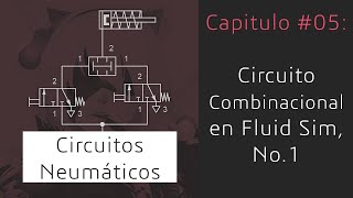 05 Primer Circuito en Fluid Sim  Curso básico Circuitos Neumáticos [upl. by Lancey33]