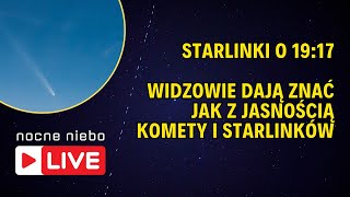 Starlinki i kometa widoczne na niebie w niedzielę 20  Nocne Niebo live [upl. by Anaz]