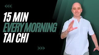 Every Morning Tai Chi  Tai Chi for Beginners  15 Minute Flow [upl. by Nosloc]