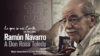 🔴 Ramón Navarro  A Don Rosa Toledo Zamba  35 Lo que se nos Canta con Silvia Lallana [upl. by Catina]