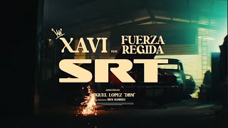 Xavi Fuerza Regida — SRT Official Video [upl. by Yragerg62]