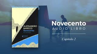 NOVECENTO di Alessandro Baricco  Capitolo 2  Audiolibro [upl. by Dannica733]