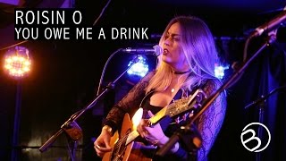 Roisin O  You Owe Me A Drink  Live at Playlist For Pieta [upl. by Aknahs]