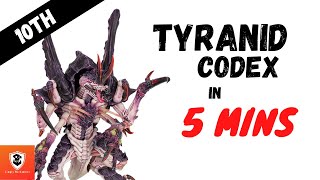 Tyranids 10th codex in 5 mins [upl. by Uno442]