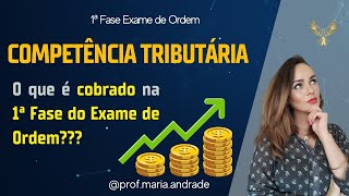 Competência tributária  o que é cobrado na 1 Fase do Exame de Ordem [upl. by Nepil714]