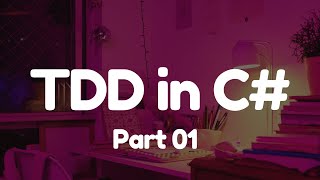 Master TDD in C with NUnit StepbyStep Guide BeginnerFriendly  Part 01 [upl. by Belia296]