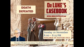 Dr LUKES CASEBOOK Death Defeated [upl. by Hughie]