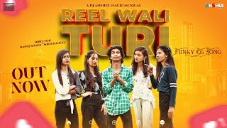 Reel Wali Turi रिल वाली टुरी  Dj Anshul Nagri  Official Video New Funky CG Song [upl. by Ociral]