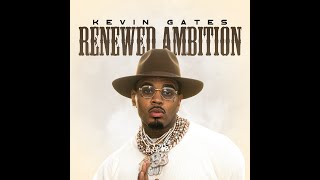 Kevin Gates  Renewed Ambition Official Music Video [upl. by Yelyah]