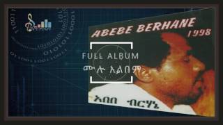 Abebe Berhane 1998 Full Album [upl. by Harihs]