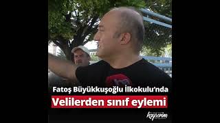 Fatoş Büyükkuşoğlu İlkokulu’nda velilerden sınıf eylemi [upl. by Aneram]