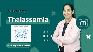 Thalassemia  Pathology  By Dr Priyanka Sachdev  Types Genetics and Management Strategies [upl. by Warchaw101]