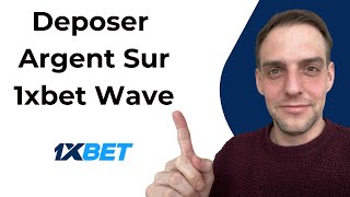 Comment Deposer De Largent Sur 1xbet Avec Wave [upl. by Bore662]