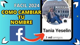 🔴Cómo CAMBIAR el NOMBRE EN FACEBOOK Actualizado 2024 [upl. by Saxe]