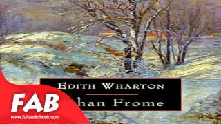 Ethan Frome Full Audiobook by WHARTON by General Romance Fiction [upl. by Akkeber]