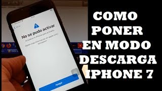 no se pudo activar actualiza tu iphone para activarlo como poner iphone 7 en modo dfu [upl. by Adham]