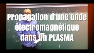 Propagation dune onde électromagnétique dans un plasmaMines Physique 1 2015Toutes filières [upl. by Aisanat]