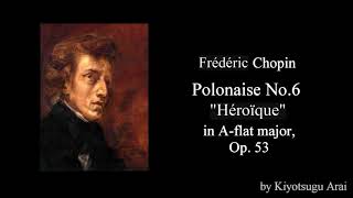 Polonaise No6 quotHéroïquequot in Aflat major Op 53  Frédéric Chopin [upl. by Yelra]