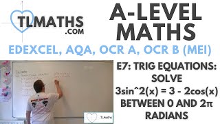 ALevel Maths E740 Trig Equations Solve 3sin2x  3  2cosx between 0 and 2π radians [upl. by Hunsinger]