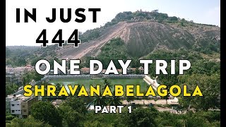 Shravanabelagola One day trip Part 1 [upl. by Duky]