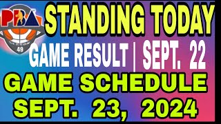 PBA GAME STANDINGS  SEPT 22 2024  PBA GAME RESULT GAME SCHEDULES [upl. by Bautista176]