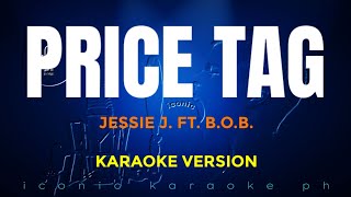 PRICE TAG Jessie J ft BOB  Karaoke Version [upl. by Bonine]