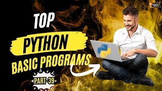 Top Python Basic Programs Part39 python youtubeshorts youtubevideo thinkchamp pythonprograms [upl. by Ahsenrat]