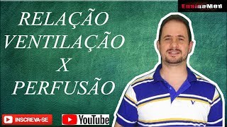 Hematose  VentilaçãoPerfusão  Ventilação Mecânica [upl. by Trici]