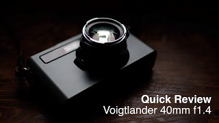 What about the Voigtlander 40mm F14  A Modern Classic [upl. by Samid421]