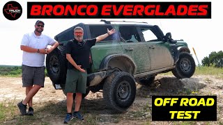 The Bronco Everglades Is Best Trim Yet  OFF ROAD HILL TEST [upl. by Zerline755]