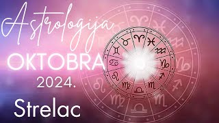 STRELAC  Astrologija Oktobra 2024 [upl. by Huba]