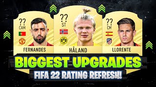 FIFA 22  BIGGEST RATING UPGRADES 😱🔥 ft Bruno Fernandes Haaland Llorente etc [upl. by Alvira]