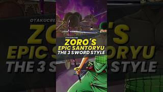 Roronoa Zoros Epic Santoryu The 3 Sword Style  One Piece Explained animereview onepiece [upl. by Livy]