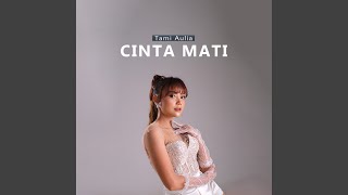 Cinta Mati [upl. by Oiluarb470]